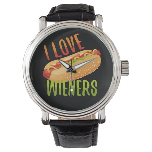 I Love Wieners Grilling Hotdog Camping Funny Watch