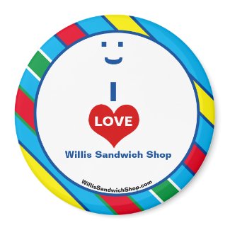 I LOVE Willis Sandwich Shop Refrigerator Magnet