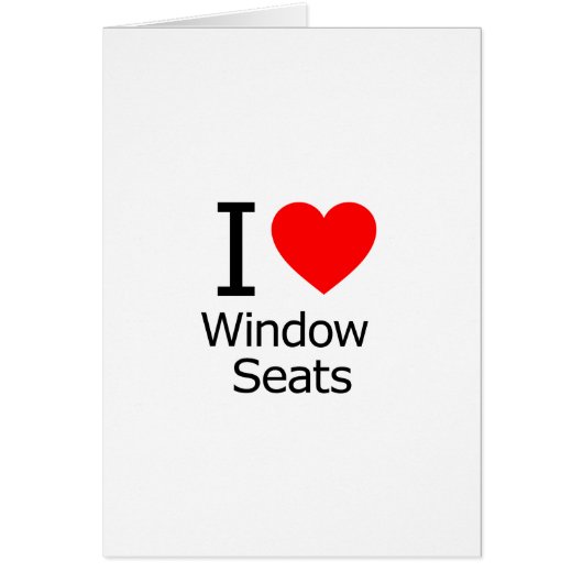 I Love Window Seats Cards (Front)