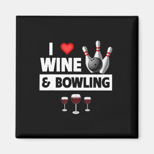 I Love Wine And Bowling Byll Pins Bowler Strike Dr Magnet
