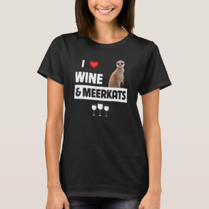 I Love Wine and Meerkats Mom Dad Drinking Red Whit T-Shirt