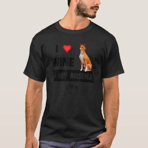 I Love Wine And My Basenjji Mom Dad Dog Drinking P T-Shirt