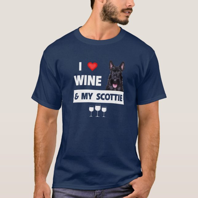 I Love Wine And My Scottie Scottish Terrier Mom Da T-Shirt (Front)