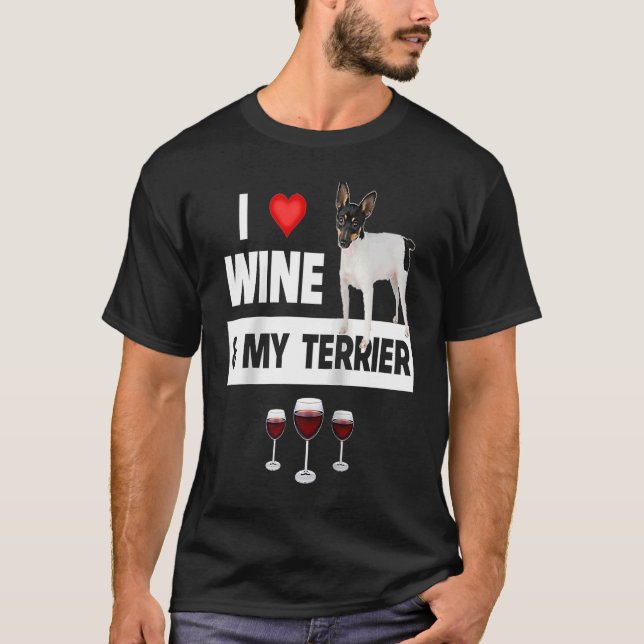 I Love Wine and My Smooth Fox Terrier Dog Mom Dad  T-Shirt (Front)