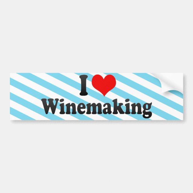I Love Winemaking Bumper Sticker (Front)