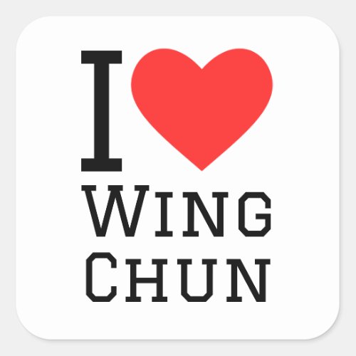 I love wing chun Square Sticker