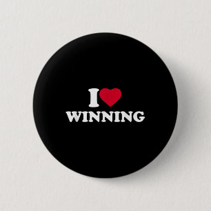 I Love Winning I Heart Winning Lover Win Winner Button
