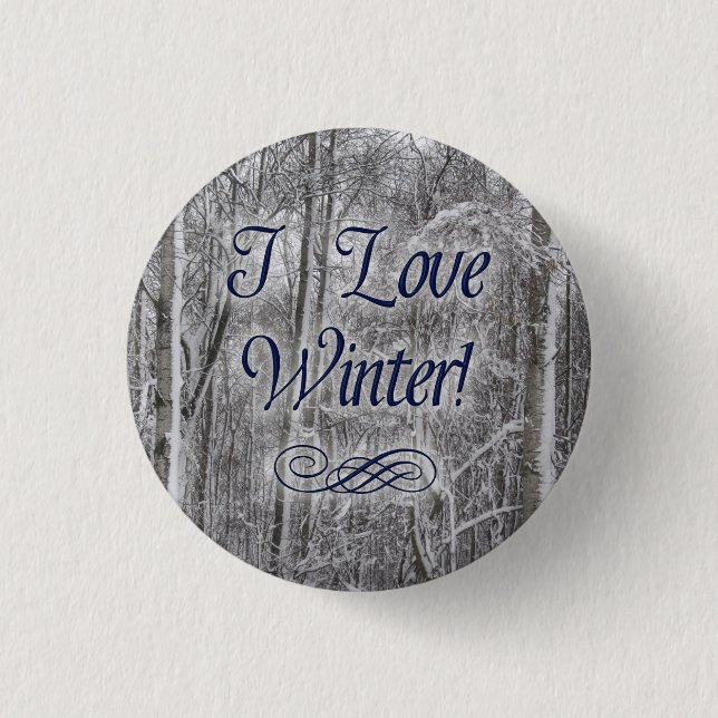 "I Love Winter" Snow-Covered Trees Button (Front)