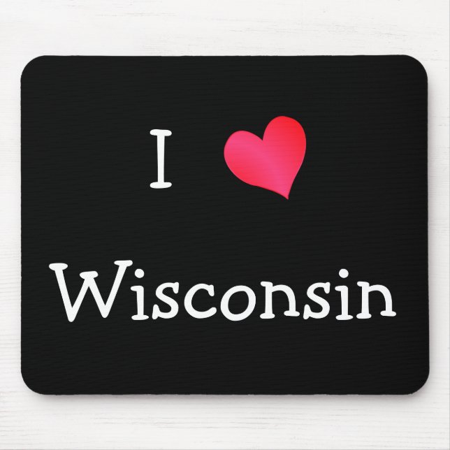 I Love Wisconsin Mouse Pad (Front)