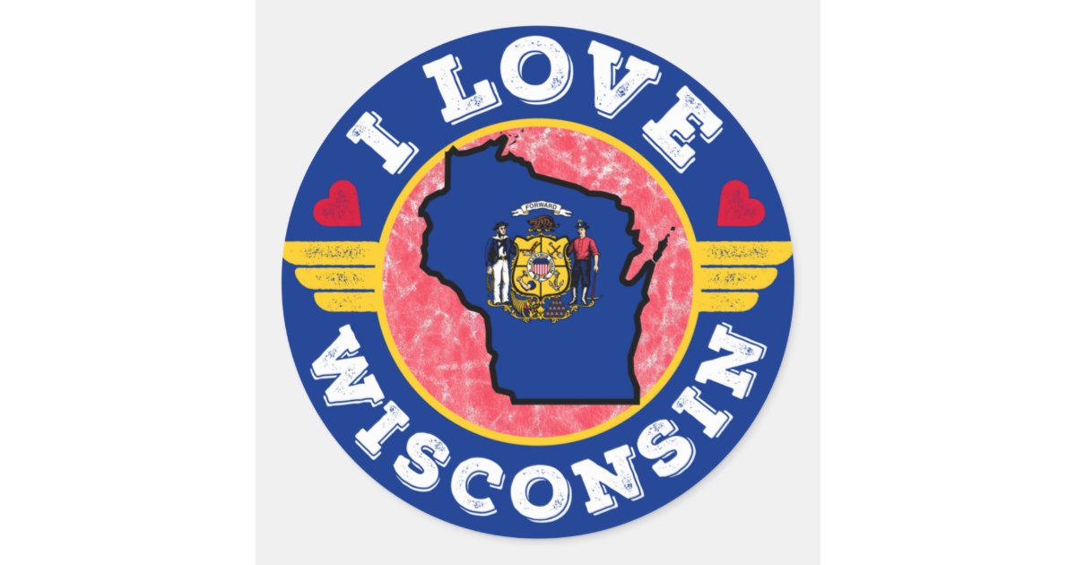 I Love Wisconsin State Map and Flag Classic Round Sticker Zazzle