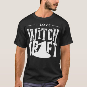 I love witchcraft Broom Witch Witcher Witches  T-Shirt