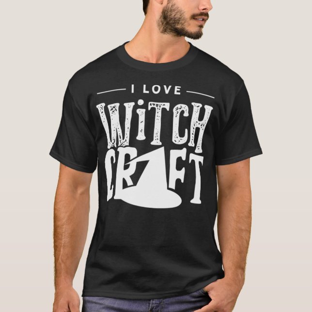 I love witchcraft Broom Witch Witcher Witches  T-Shirt (Front)