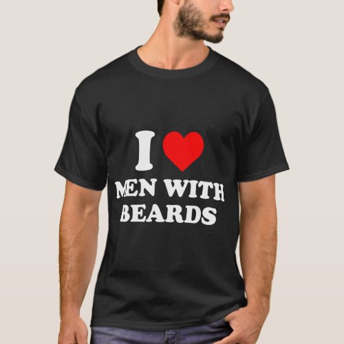 I Love With Beards T_Shirt
