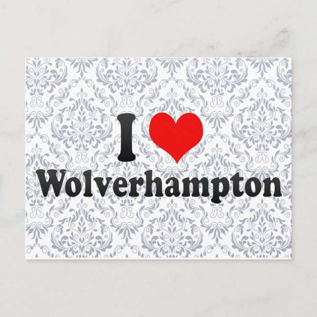 I Love Wolverhampton, United Kingdom Postcard (Front)