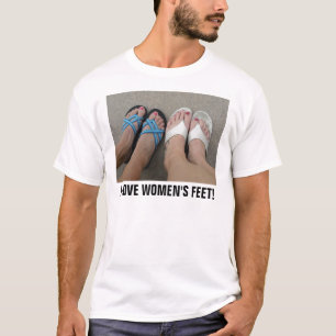 I LOVE WOMEN'S FEET T-Shirt