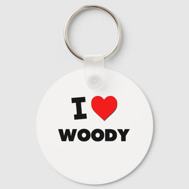 I love Woody Keychain (Front)