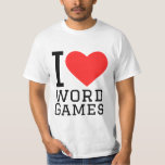 I love word games  T-Shirt