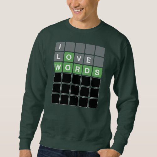 I Love Words Game Guess Words With Letters Play Sweatshirt