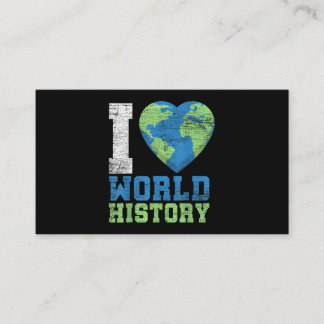 I Love World History Business Card
