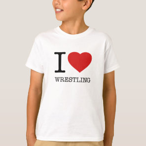 I love Wrestling T-Shirt