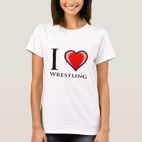 I Love Wrestling T_Shirt