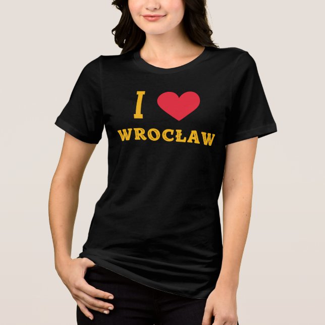 i love Wrocław Tri-Blend Shirt (Front)