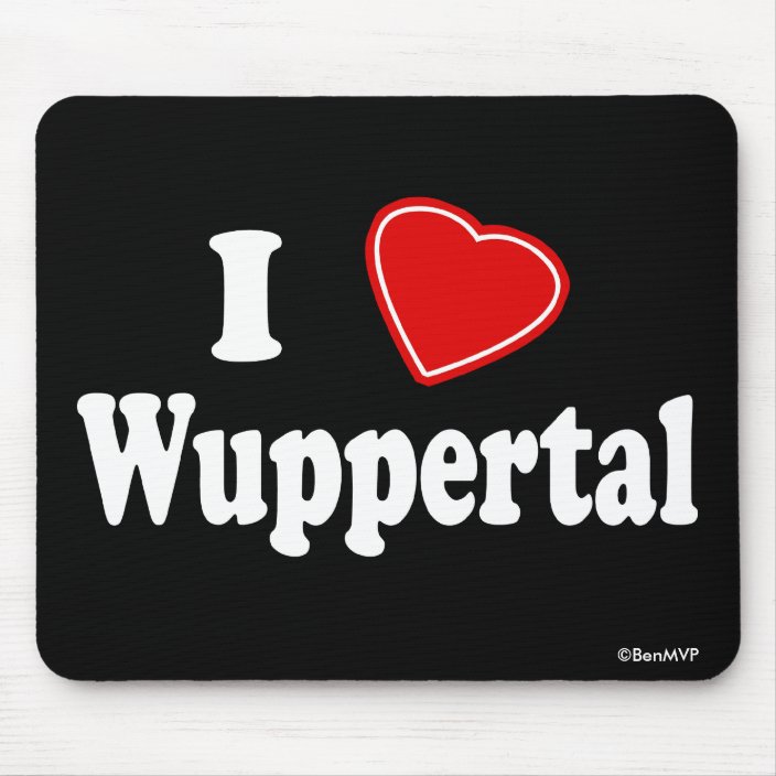 I Love Wuppertal Mouse Pad