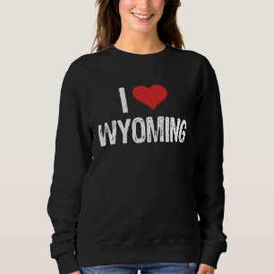 I Love Wyoming Sweatshirt