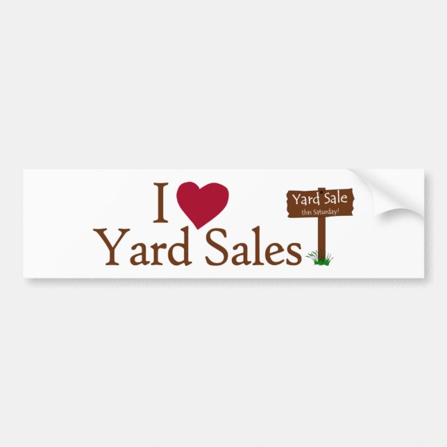 I Love Yard Sales Bumper Sticker (Front)