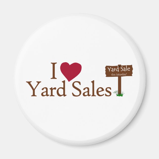 I Love Yard Sales Magnet (Front)