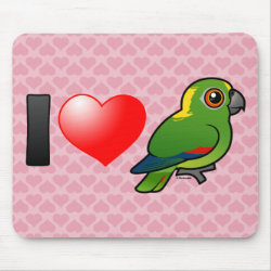 I Love Yellow-naped Amazons Mousepad