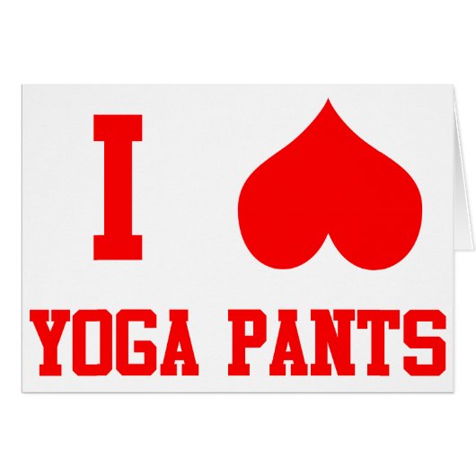I Love Yoga Pants Cards (Front Horizontal)