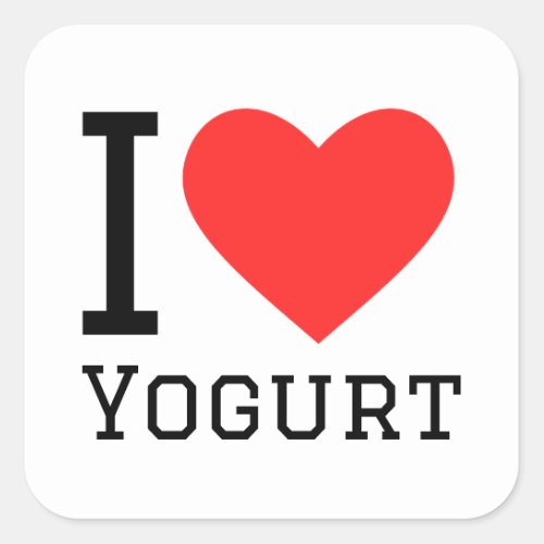 I love yogurt square sticker