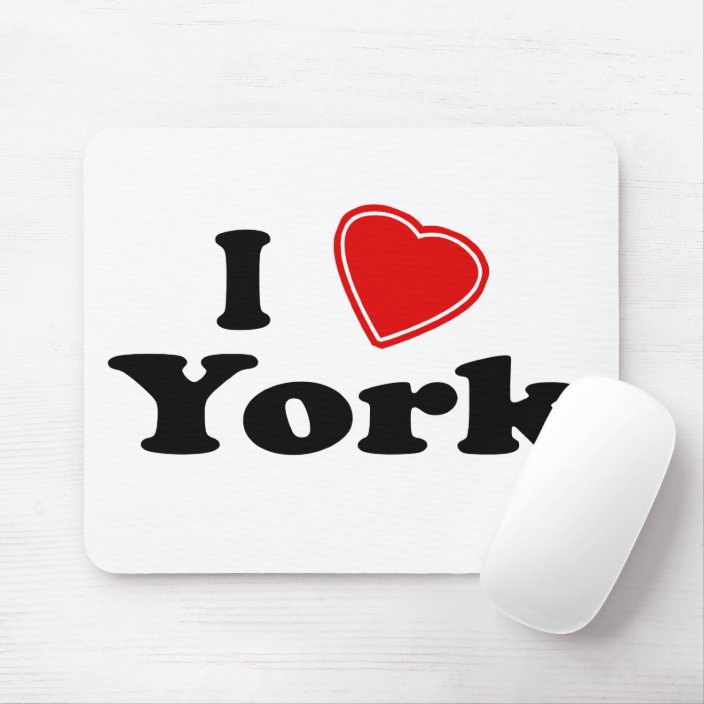 I Love York Mousepad