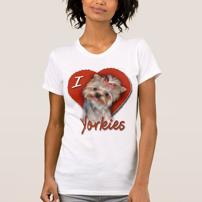 I Love Yorkies Shirts