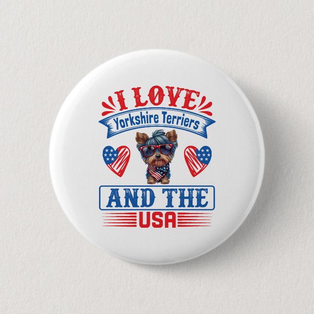 I love Yorkshire Terriers and the USA 01 Button (Front)