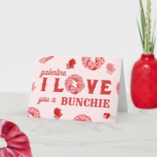 I Love You A Bunchie Punny Valentine Card