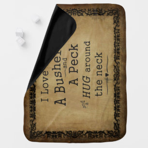 I love you a bushel and a peck baby blanket