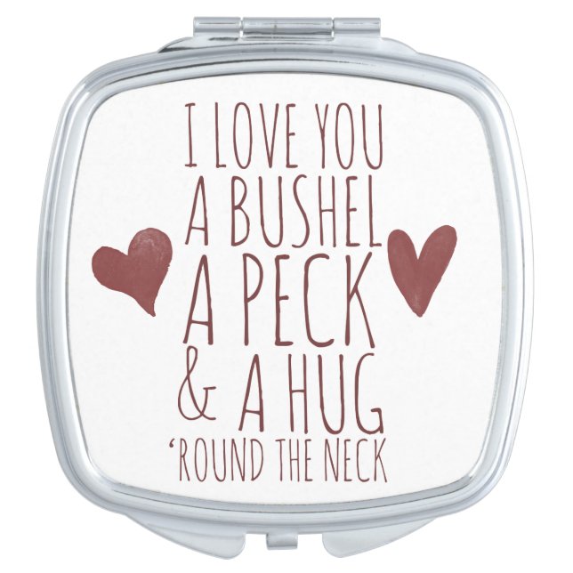I love you a bushel and a peck mirror for makeup (Front)