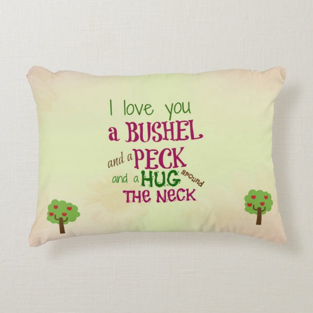 I love you a bushel and a peck pillow (Front)