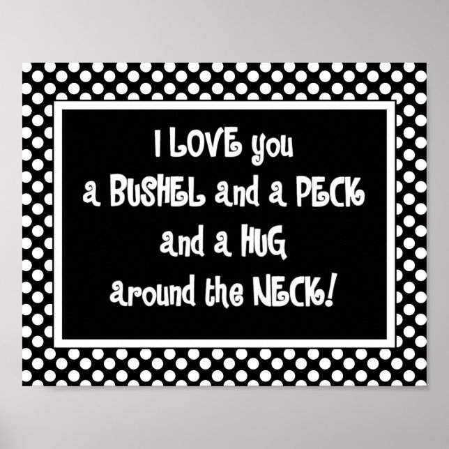 I Love You a Bushel and a Peck Poster (Front)