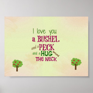 I love you a bushel and a peck wall art