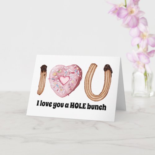 I love you a hole bunch donut Valentines couples Card