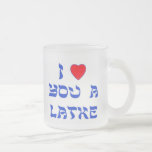 I Love You a Latke Frosted Glass Coffee Mug<br><div class="desc">Great Chanukah gift to tell somebody how much you love them with a play on words with Latke!</div>