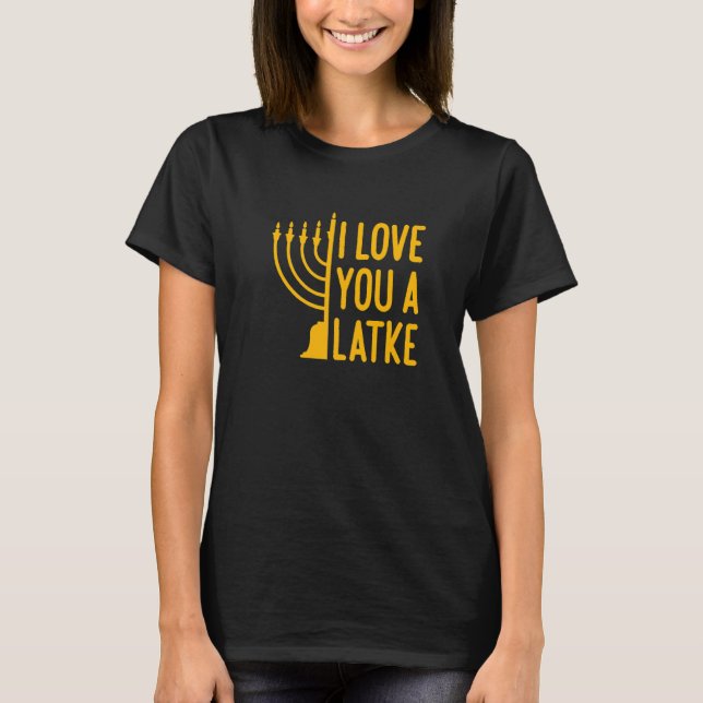 I Love You A Latke Hanukkah Pajamas Women T-Shirt (Front)