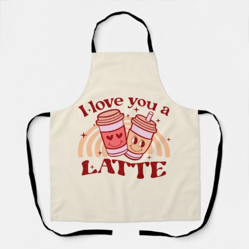I Love You A Latte Apron