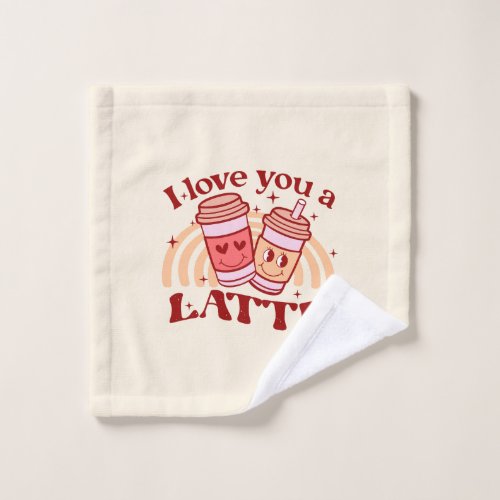 I Love You A Latte Bath Towel Set