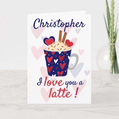 I Love You A Latte Blue Valentines Funny Card