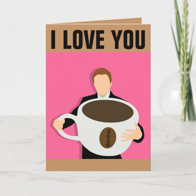 I LOVE YOU A LATTE COFFEE GREETING CARDS (Front)