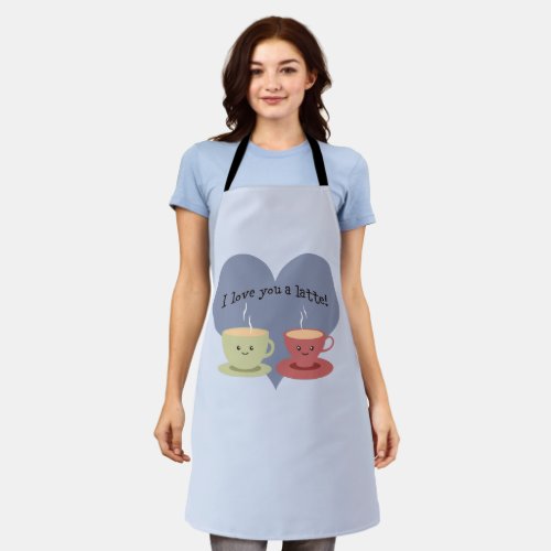 I Love You A Latte Coffee Love and Pun Apron
